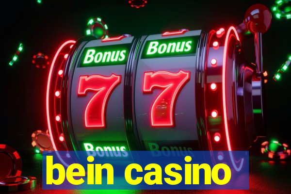 bein casino