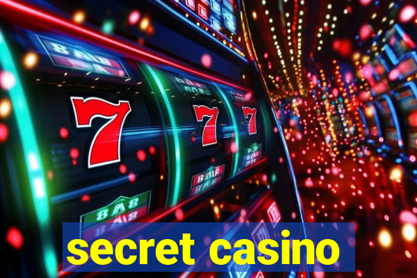 secret casino