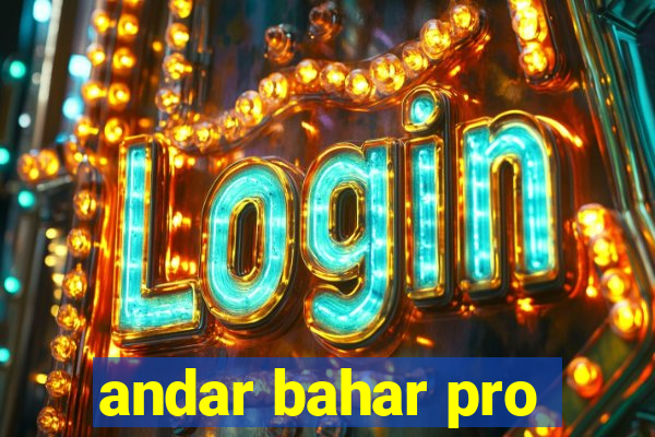 andar bahar pro