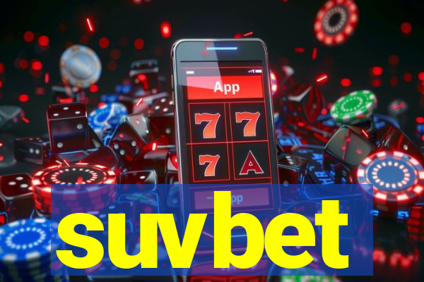 suvbet