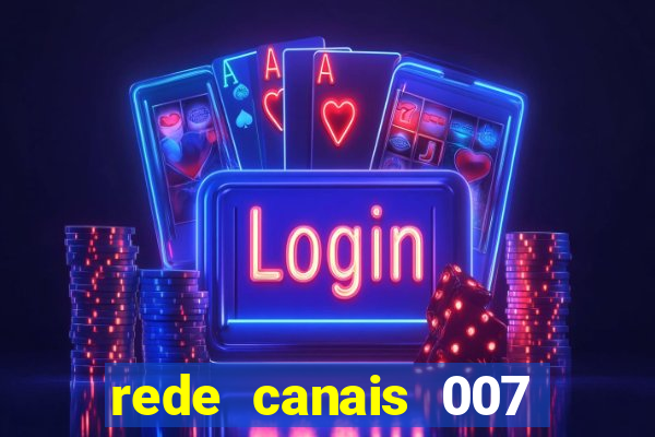 rede canais 007 cassino royale