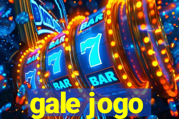 gale jogo