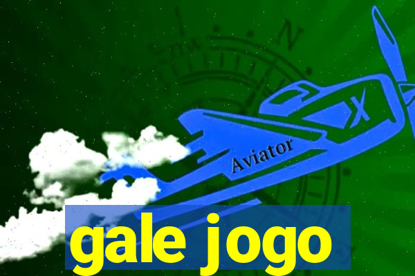 gale jogo