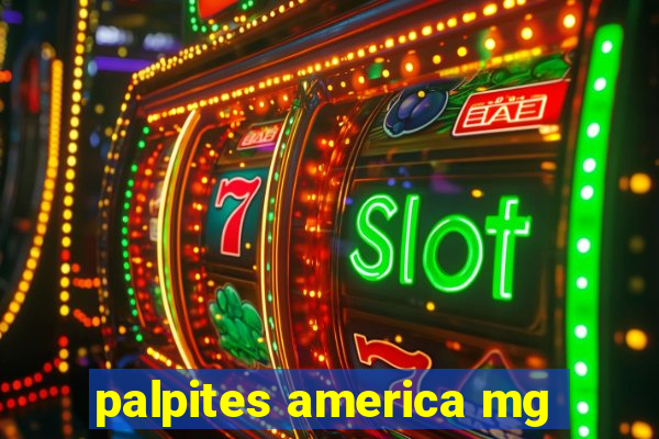 palpites america mg