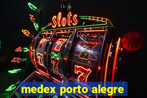 medex porto alegre