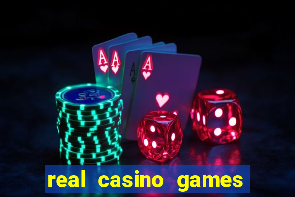 real casino games for real cash