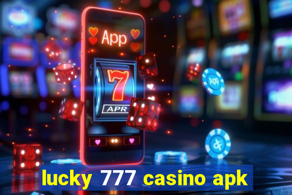 lucky 777 casino apk