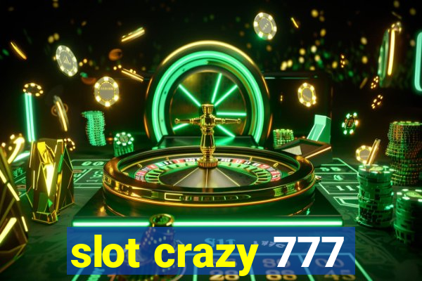 slot crazy 777