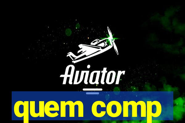 quem comp