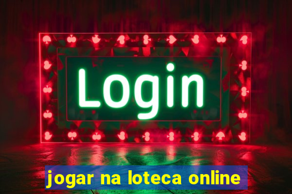 jogar na loteca online