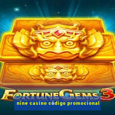 nine casino código promocional