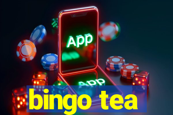 bingo tea