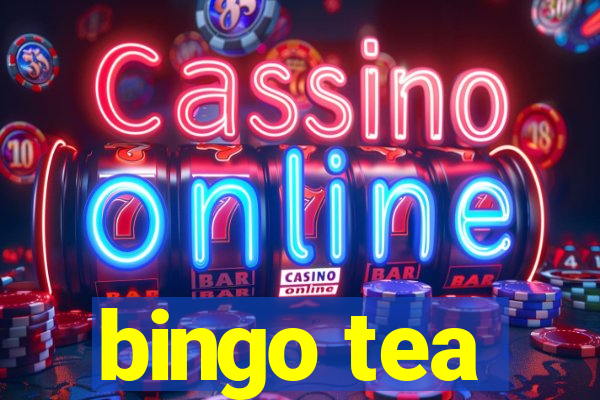 bingo tea