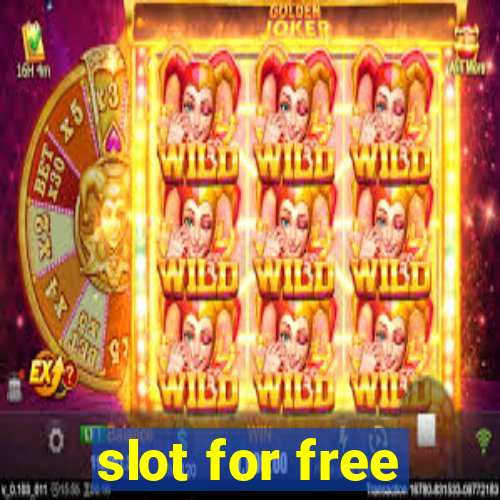 slot for free