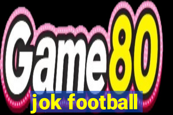 jok football