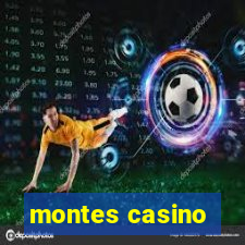 montes casino