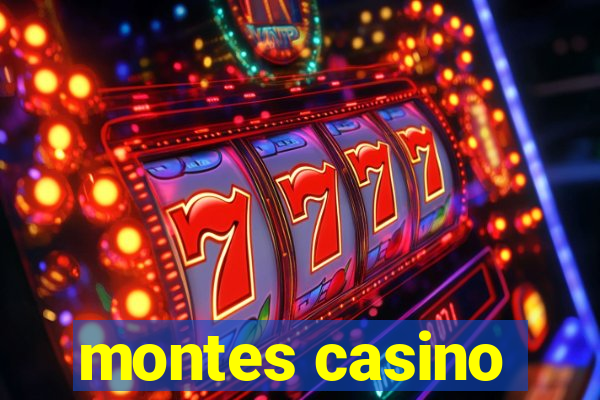 montes casino