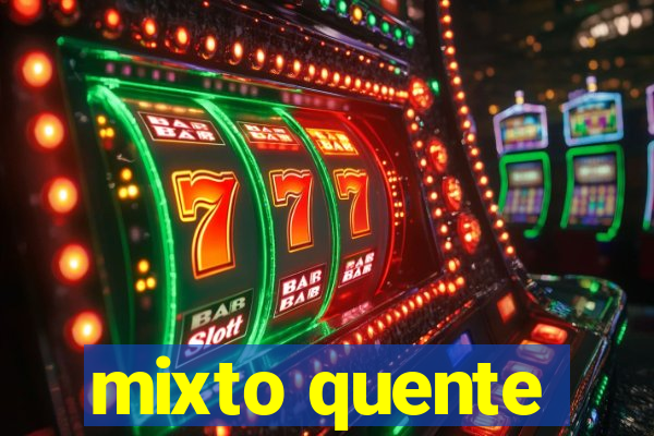 mixto quente