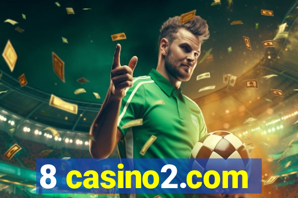 8 casino2.com