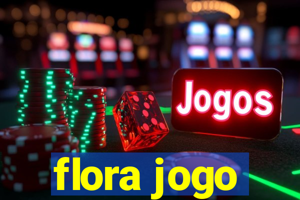 flora jogo