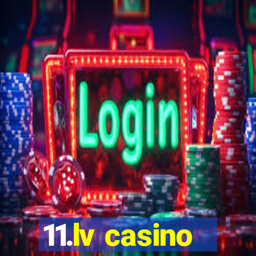 11.lv casino