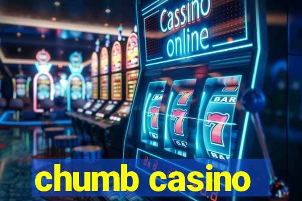 chumb casino