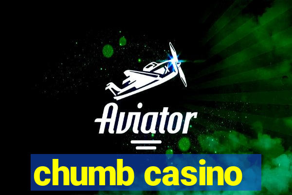 chumb casino