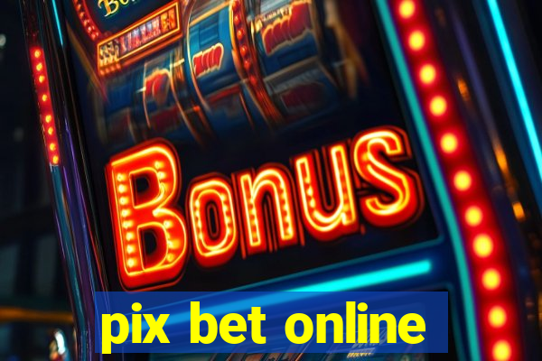 pix bet online