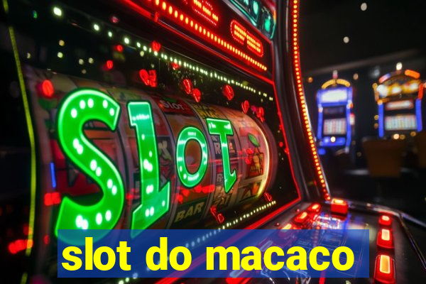 slot do macaco