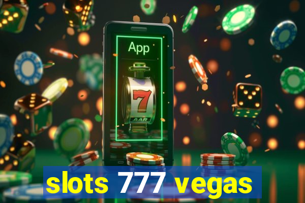 slots 777 vegas