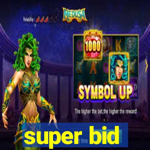 super bid