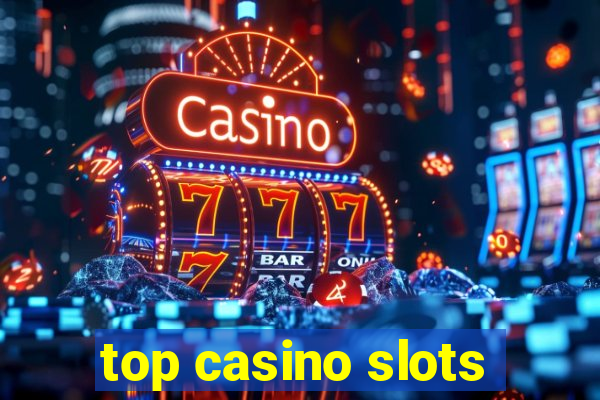 top casino slots