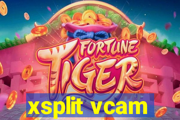 xsplit vcam