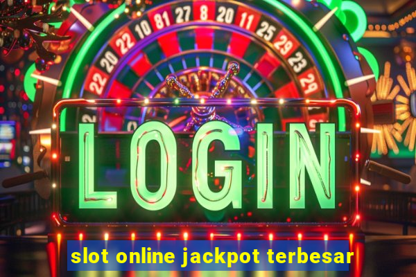 slot online jackpot terbesar