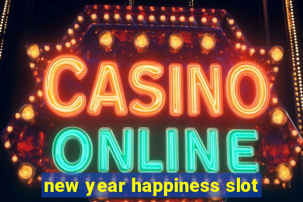 new year happiness slot