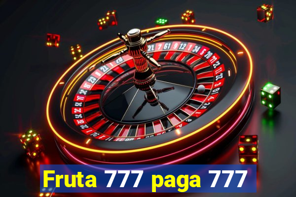 Fruta 777 paga 777