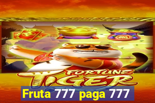 Fruta 777 paga 777