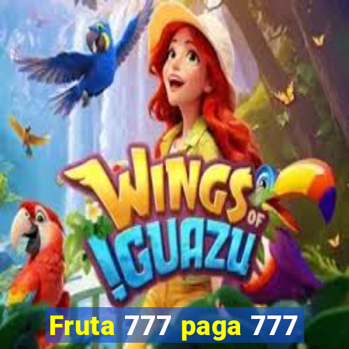 Fruta 777 paga 777