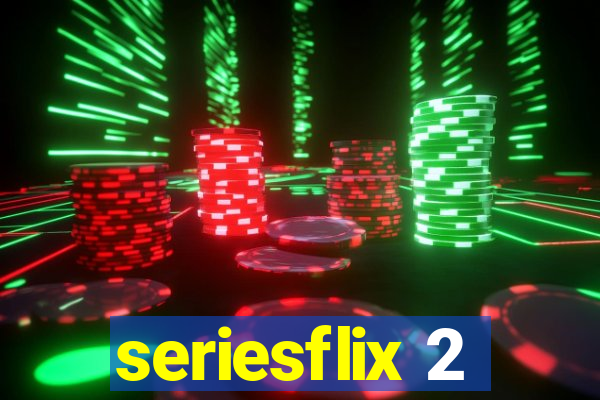 seriesflix 2