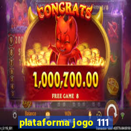 plataforma jogo 111