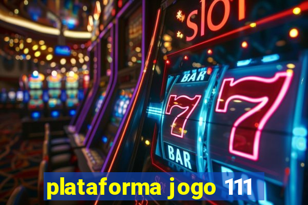 plataforma jogo 111