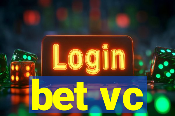 bet vc