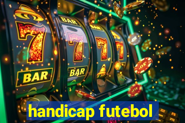 handicap futebol