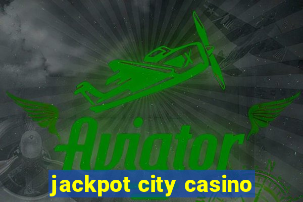 jackpot city casino