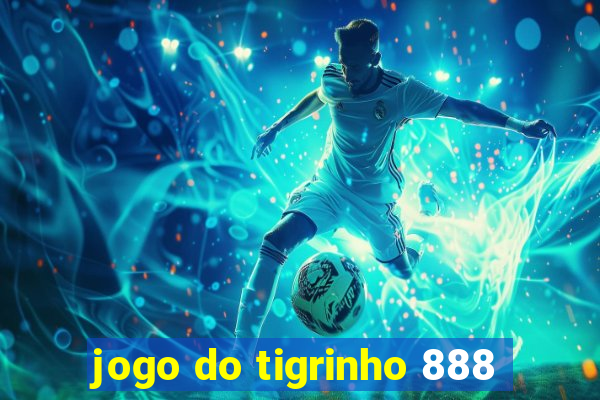 jogo do tigrinho 888