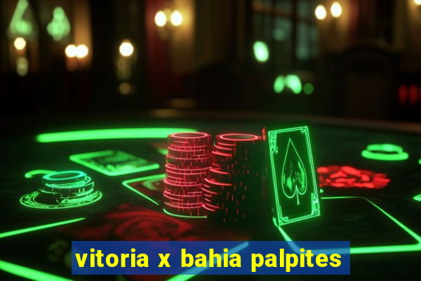 vitoria x bahia palpites