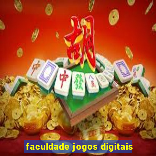 faculdade jogos digitais