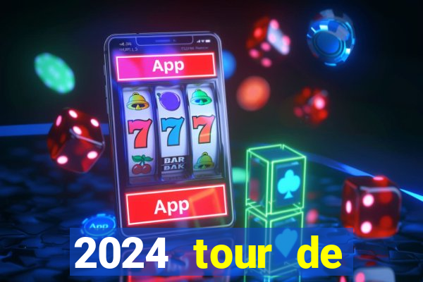 2024 tour de france stage locations casino mecca