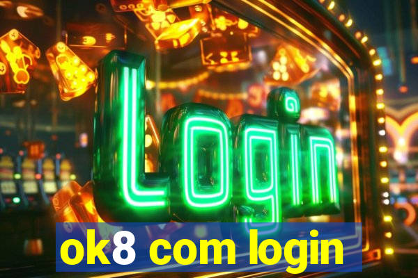 ok8 com login