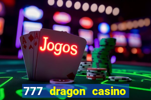 777 dragon casino bonus codes